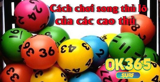 Tạo thu nhập từ việc chơi Song thủ lô khung 3 ngày