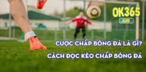 Cược chấp là gì?