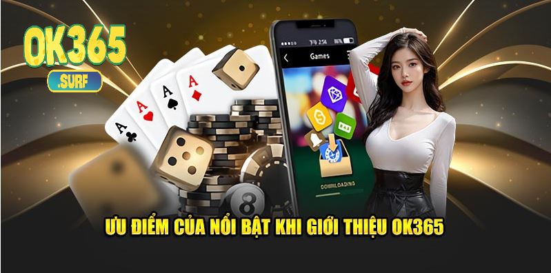 Ưu điểm của nổi bật khi giới thiệu Ok365