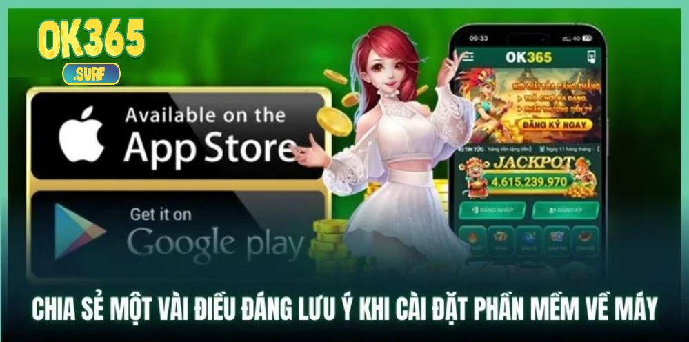 Hướng dẫn chi tiết thủ tục tải app OK365 cho tân thủ nhà cái